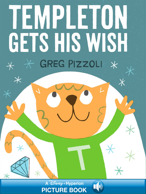 Title details for Templeton Gets His Wish by Greg Pizzoli - Available